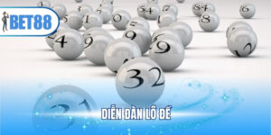 Diễn Đàn Lô Đề Bet88 Nơi Chia Sẻ Kinh Nghiệm Soi Cầu Chuẩn