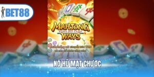 Nổ Hũ Mạt Chược - Đổi Vận Dễ Dàng Chỉ Với 1 Vòng Quay